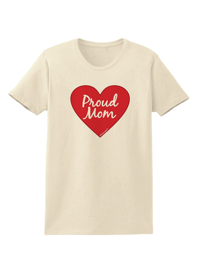 Proud Mom Heart Womens T-Shirt-Womens T-Shirt-TooLoud-Natural-X-Small-Davson Sales