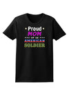 Proud Mom of an American Soldier Womens Dark T-Shirt-TooLoud-Black-X-Small-Davson Sales