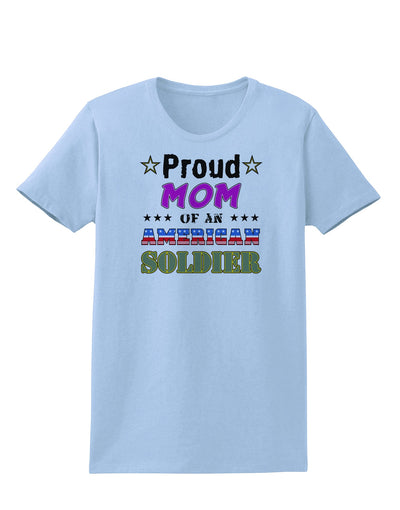 Proud Mom of an American Soldier Womens T-Shirt-Womens T-Shirt-TooLoud-Light-Blue-X-Small-Davson Sales