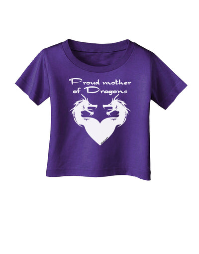 Proud Mother of Dragons Infant T-Shirt Dark-Infant T-Shirt-TooLoud-Purple-06-Months-Davson Sales