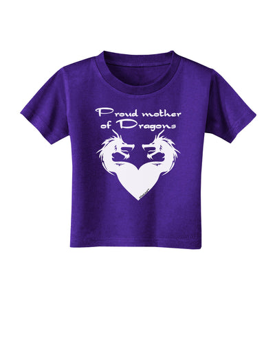 Proud Mother of Dragons Toddler T-Shirt Dark-Toddler T-Shirt-TooLoud-Purple-2T-Davson Sales