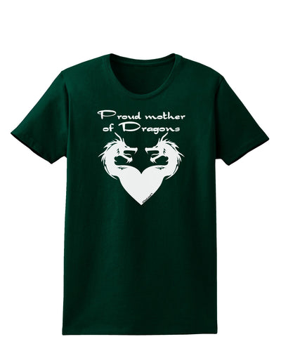 Proud Mother of Dragons Womens Dark T-Shirt-TooLoud-Forest-Green-Small-Davson Sales