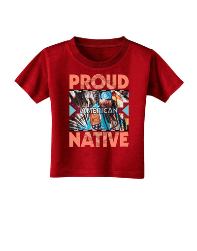 Proud Native American Toddler T-Shirt Dark-Toddler T-Shirt-TooLoud-Red-2T-Davson Sales