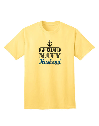 Proud Navy Husband Premium Adult T-Shirt for Patriotic Spouses-Mens T-shirts-TooLoud-Yellow-Small-Davson Sales