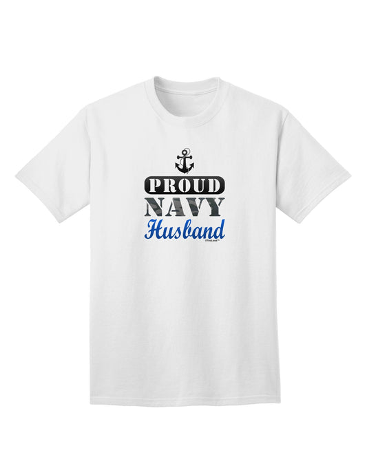 Proud Navy Husband Premium Adult T-Shirt for Patriotic Spouses-Mens T-shirts-TooLoud-White-Small-Davson Sales