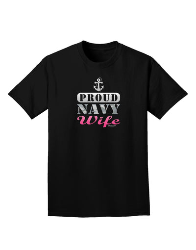 Proud Navy Wife Adult Dark T-Shirt-Mens T-Shirt-TooLoud-Black-Small-Davson Sales