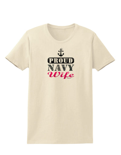 Proud Navy Wife Womens T-Shirt-Womens T-Shirt-TooLoud-Natural-X-Small-Davson Sales