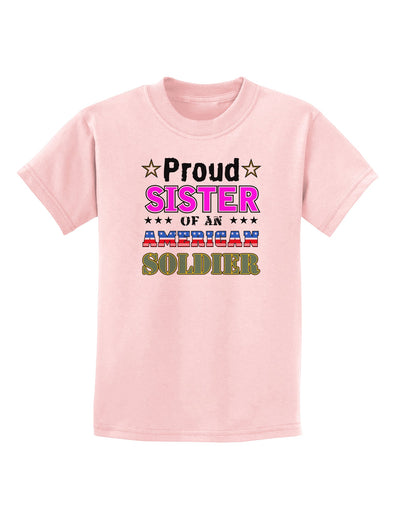 Proud Sister of an American Soldier Childrens T-Shirt-Childrens T-Shirt-TooLoud-PalePink-X-Small-Davson Sales