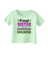 Proud Sister of an American Soldier Infant T-Shirt-Infant T-Shirt-TooLoud-Light-Green-06-Months-Davson Sales