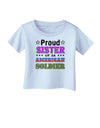 Proud Sister of an American Soldier Infant T-Shirt-Infant T-Shirt-TooLoud-Light-Blue-06-Months-Davson Sales