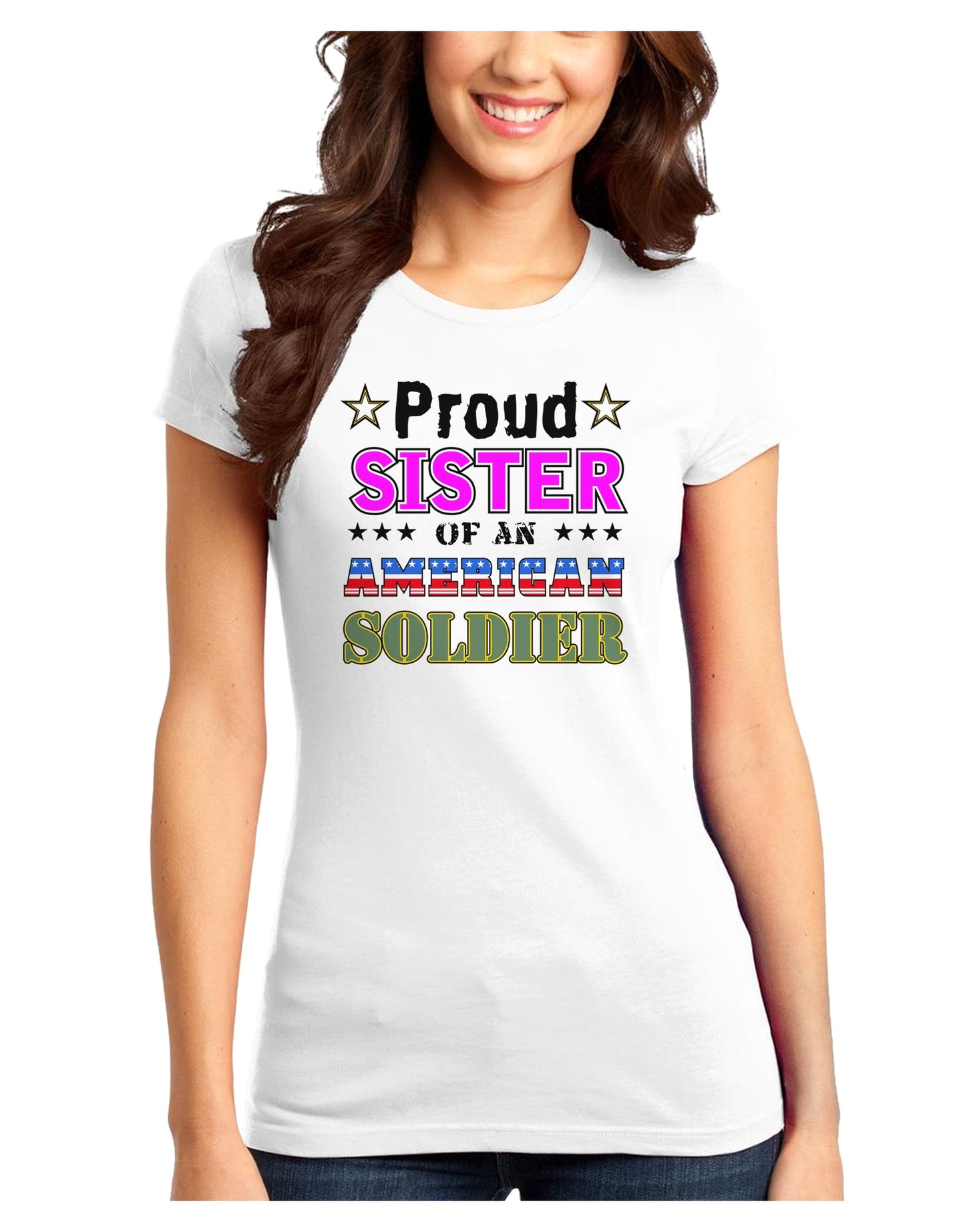 Proud Sister of an American Soldier Juniors T-Shirt-Womens Juniors T-Shirt-TooLoud-White-Juniors Fitted XS-Davson Sales