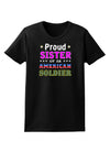 Proud Sister of an American Soldier Womens Dark T-Shirt-TooLoud-Black-X-Small-Davson Sales