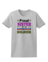 Proud Sister of an American Soldier Womens T-Shirt-Womens T-Shirt-TooLoud-AshGray-X-Small-Davson Sales