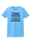 Proud Sister of an American Soldier Womens T-Shirt-Womens T-Shirt-TooLoud-Aquatic-Blue-X-Small-Davson Sales