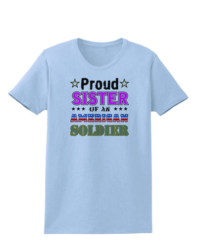 Proud Sister of an American Soldier Womens T-Shirt-Womens T-Shirt-TooLoud-Light-Blue-X-Small-Davson Sales