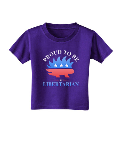 Proud To Be Libertarian Toddler T-Shirt Dark-Toddler T-Shirt-TooLoud-Purple-2T-Davson Sales