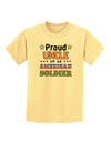 Proud Uncle of an American Soldier Childrens T-Shirt-Childrens T-Shirt-TooLoud-Daffodil-Yellow-X-Small-Davson Sales