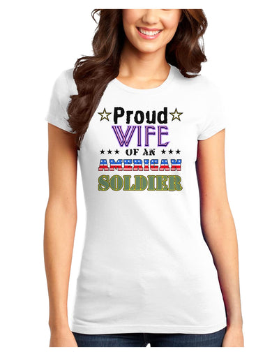 Proud Wife of an American Soldier Juniors T-Shirt-Womens Juniors T-Shirt-TooLoud-White-Juniors Fitted XS-Davson Sales