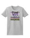 Proud Wife of an American Soldier Womens T-Shirt-Womens T-Shirt-TooLoud-AshGray-X-Small-Davson Sales