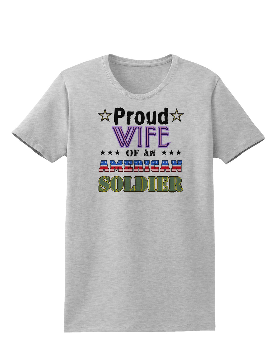 Proud Wife of an American Soldier Womens T-Shirt-Womens T-Shirt-TooLoud-White-X-Small-Davson Sales