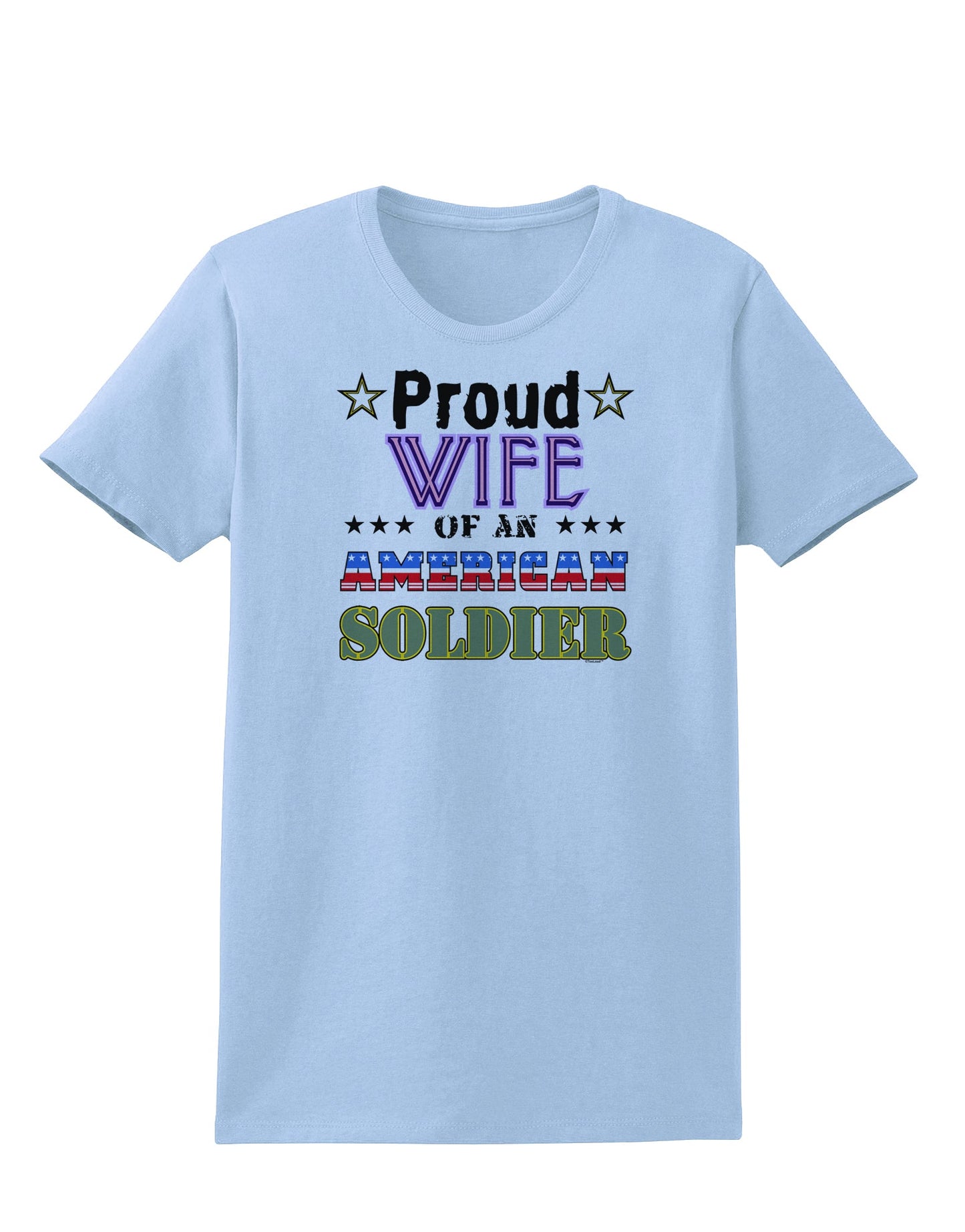 Proud Wife of an American Soldier Womens T-Shirt-Womens T-Shirt-TooLoud-Light-Blue-X-Small-Davson Sales