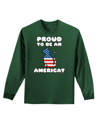 Proud to Be an Americat Adult Long Sleeve Dark T-Shirt by TooLoud-TooLoud-Dark-Green-Small-Davson Sales