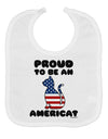 Proud to Be an Americat Baby Bib by TooLoud