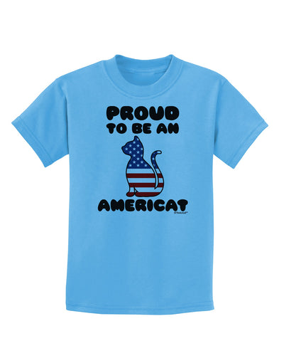 Proud to Be an Americat Childrens T-Shirt by TooLoud-Childrens T-Shirt-TooLoud-Aquatic-Blue-X-Small-Davson Sales