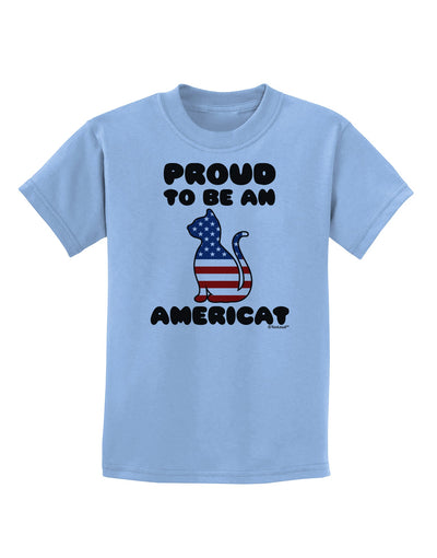 Proud to Be an Americat Childrens T-Shirt by TooLoud-Childrens T-Shirt-TooLoud-Light-Blue-X-Small-Davson Sales