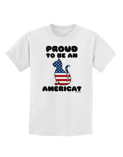 Proud to Be an Americat Childrens T-Shirt by TooLoud-Childrens T-Shirt-TooLoud-White-X-Small-Davson Sales