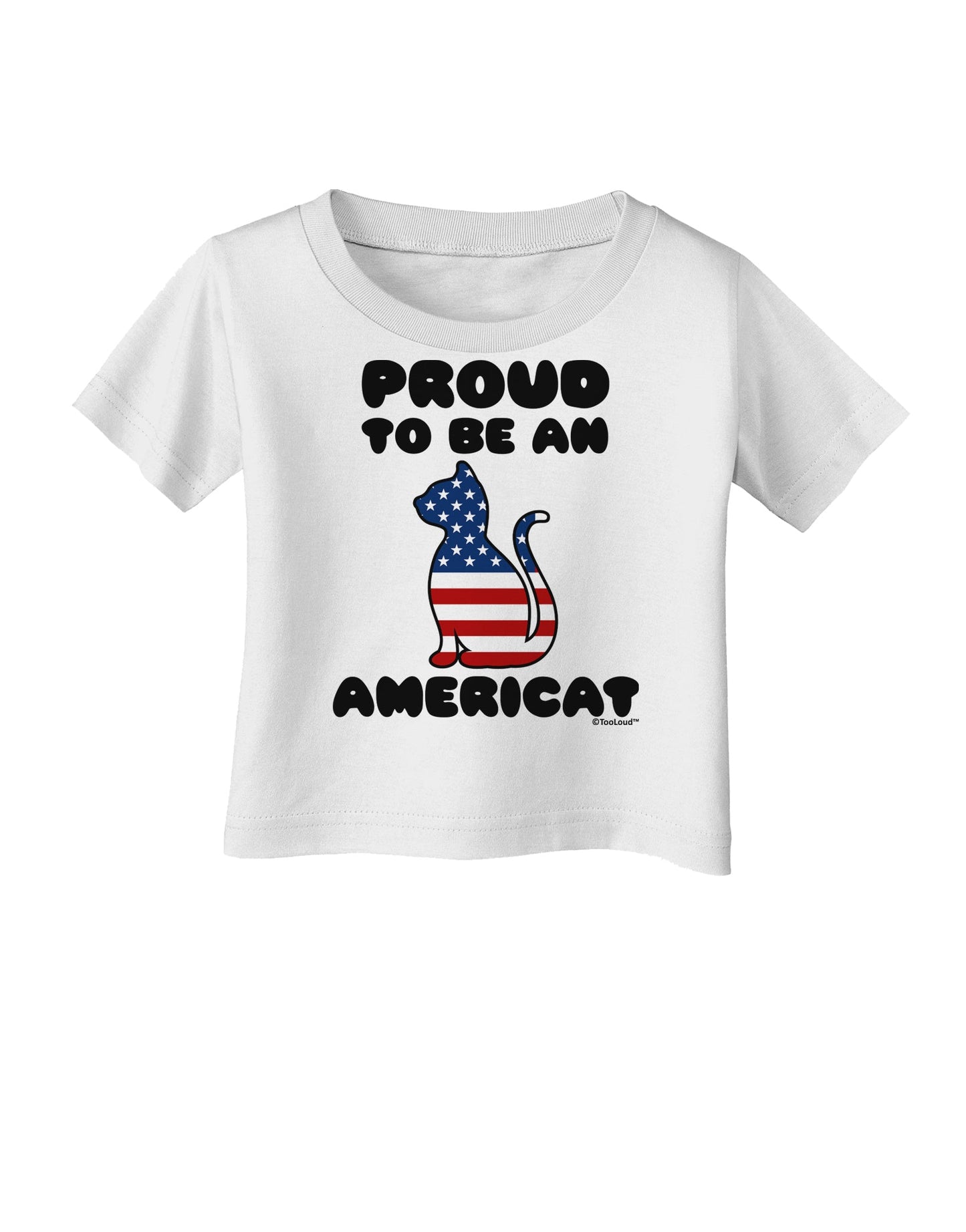 Proud to Be an Americat Infant T-Shirt by TooLoud-Infant T-Shirt-TooLoud-White-06-Months-Davson Sales