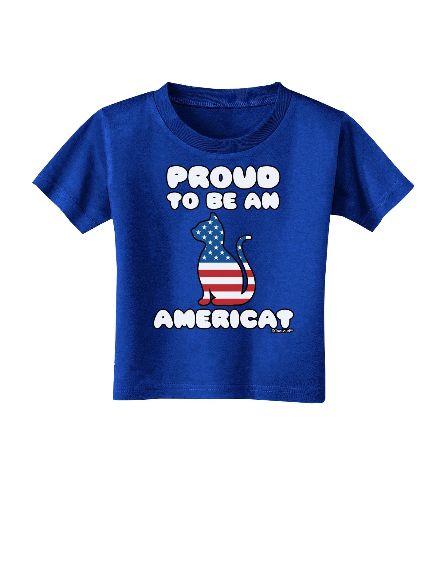 Proud to Be an Americat Toddler T-Shirt Dark by TooLoud-Toddler T-Shirt-TooLoud-Royal-Blue-2T-Davson Sales