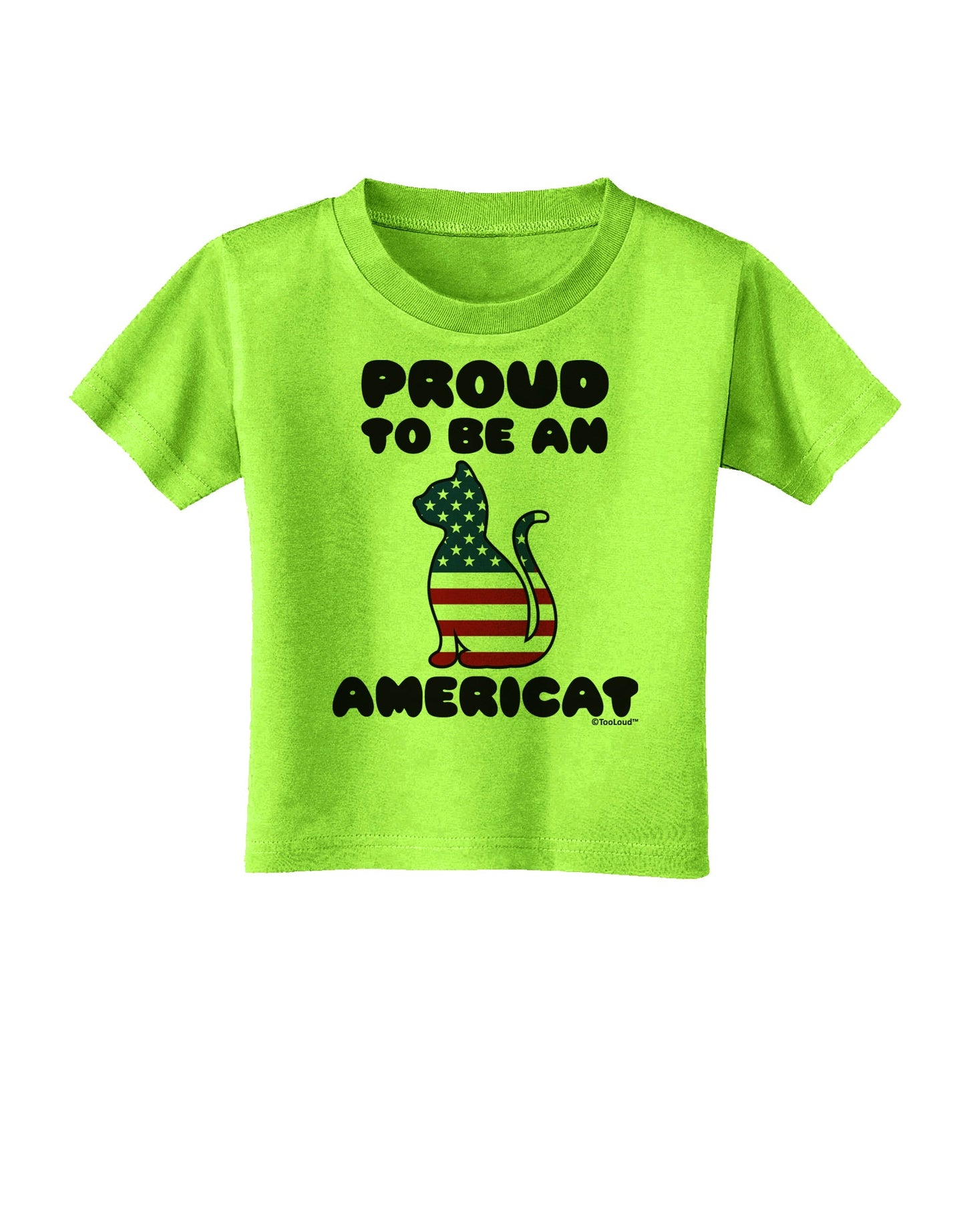 Proud to Be an Americat Toddler T-Shirt by TooLoud-Toddler T-Shirt-TooLoud-Lime-Green-2T-Davson Sales