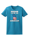 Proud to Be an Americat Womens Dark T-Shirt by TooLoud-Womens T-Shirt-TooLoud-Turquoise-X-Small-Davson Sales