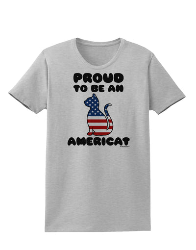 Proud to Be an Americat Womens T-Shirt by TooLoud-Womens T-Shirt-TooLoud-AshGray-X-Small-Davson Sales