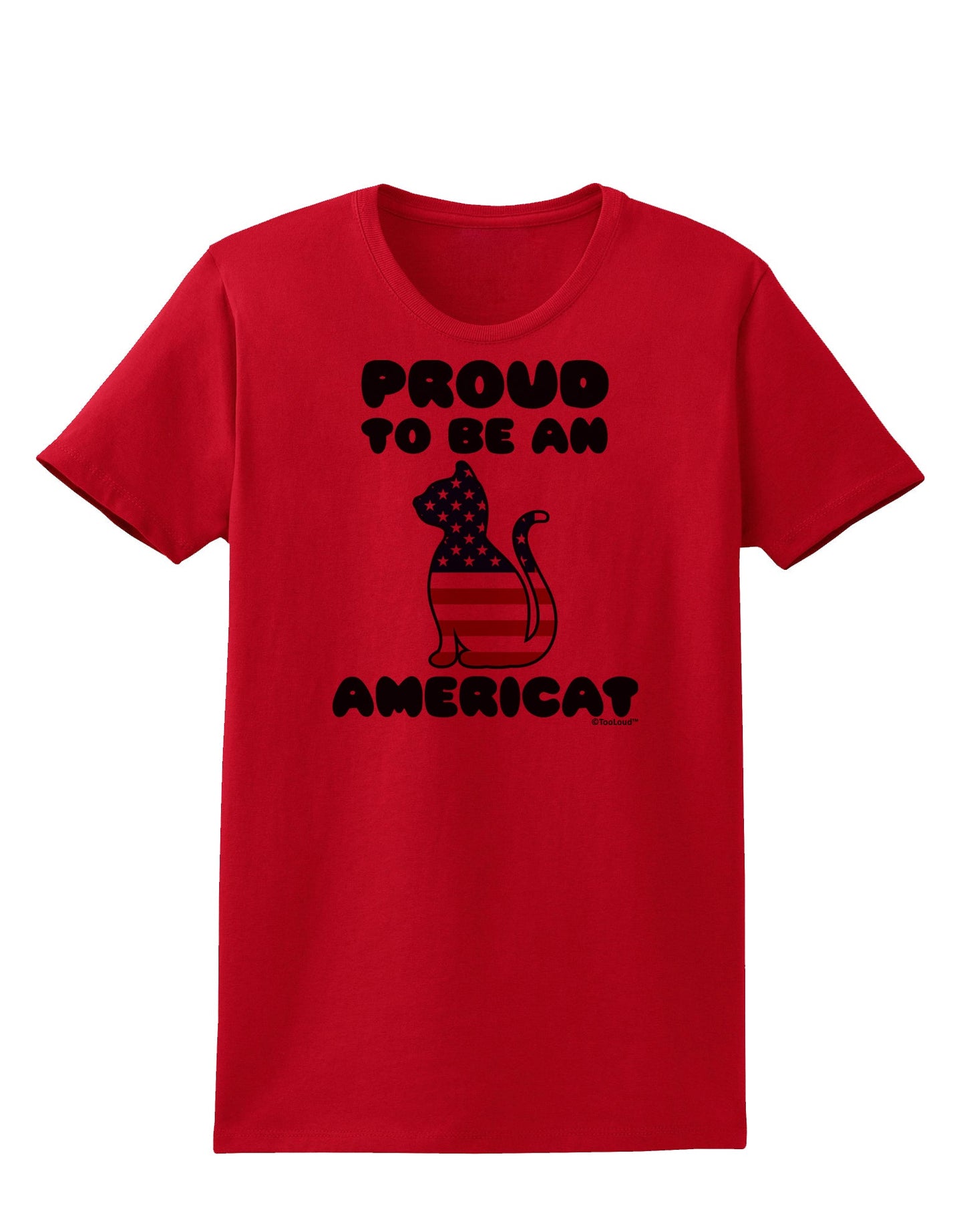 Proud to Be an Americat Womens T-Shirt by TooLoud-Womens T-Shirt-TooLoud-Red-X-Small-Davson Sales