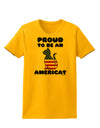 Proud to Be an Americat Womens T-Shirt by TooLoud-Womens T-Shirt-TooLoud-Gold-X-Small-Davson Sales