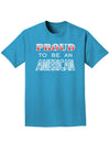 Proud to be an American Adult Dark T-Shirt-Mens T-Shirt-TooLoud-Turquoise-Small-Davson Sales