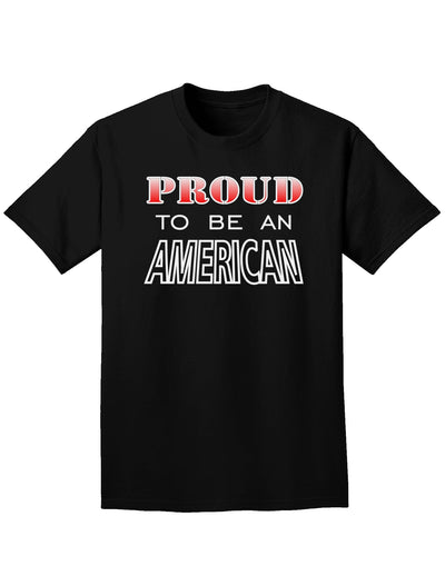 Proud to be an American Adult Dark T-Shirt-Mens T-Shirt-TooLoud-Black-Small-Davson Sales