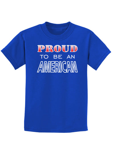 Proud to be an American Childrens Dark T-Shirt-Childrens T-Shirt-TooLoud-Royal-Blue-X-Small-Davson Sales