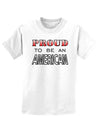 Proud to be an American Childrens T-Shirt-Childrens T-Shirt-TooLoud-White-X-Small-Davson Sales