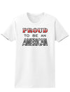 Proud to be an American Womens T-Shirt-Womens T-Shirt-TooLoud-White-X-Small-Davson Sales