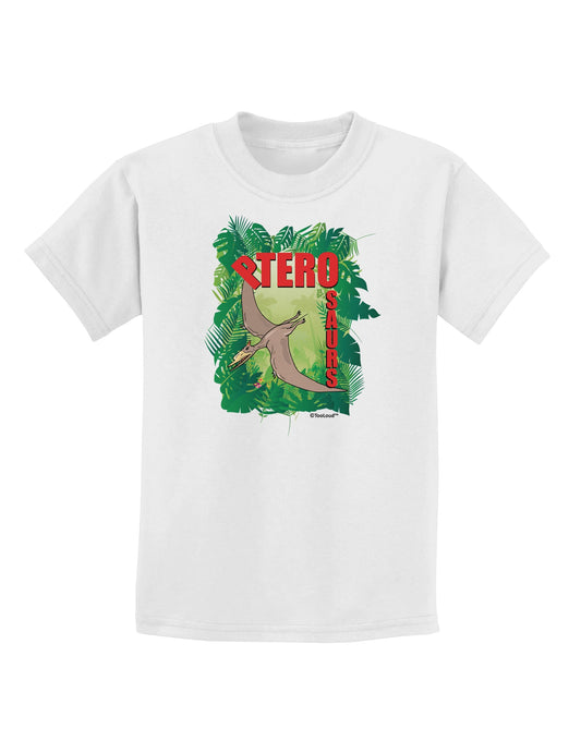 Pterosaurs - With Name Childrens T-Shirt by TooLoud-Childrens T-Shirt-TooLoud-White-X-Small-Davson Sales