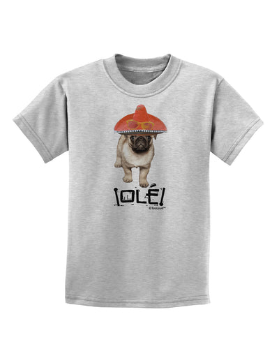 Pug Dog with Pink Sombrero - Ole Childrens T-Shirt by TooLoud-Childrens T-Shirt-TooLoud-AshGray-X-Small-Davson Sales