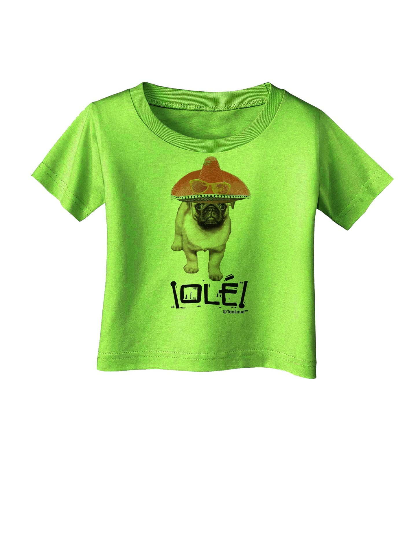 Pug Dog with Pink Sombrero - Ole Infant T-Shirt by TooLoud-Infant T-Shirt-TooLoud-Lime-Green-06-Months-Davson Sales