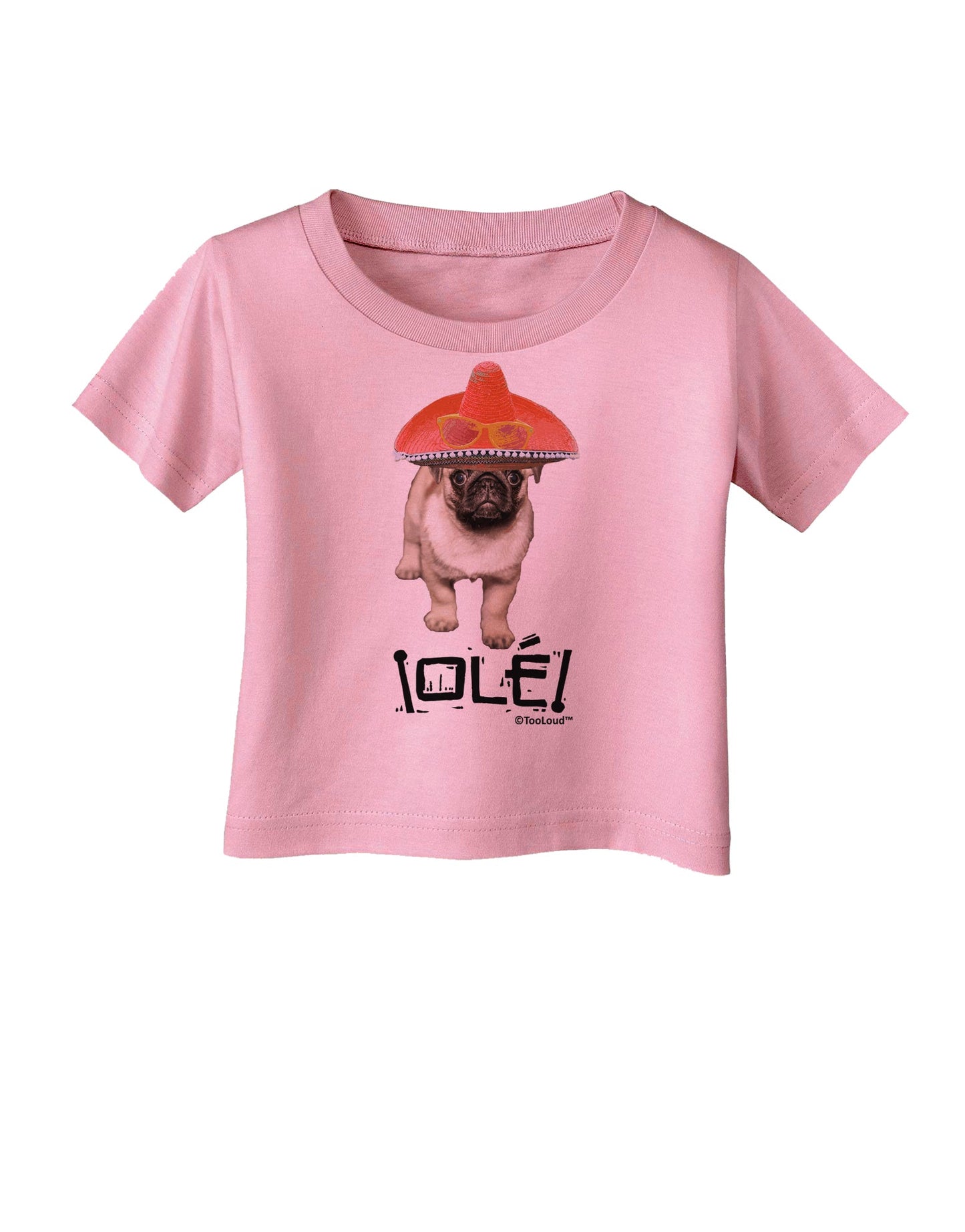Pug Dog with Pink Sombrero - Ole Infant T-Shirt by TooLoud-Infant T-Shirt-TooLoud-Candy-Pink-06-Months-Davson Sales