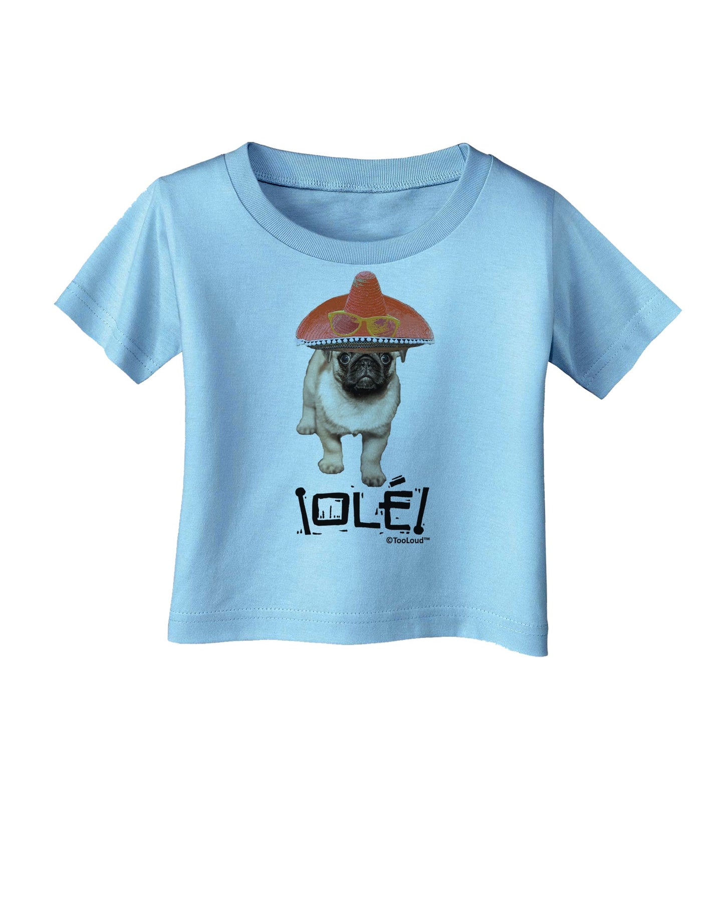 Pug Dog with Pink Sombrero - Ole Infant T-Shirt by TooLoud-Infant T-Shirt-TooLoud-Aquatic-Blue-06-Months-Davson Sales