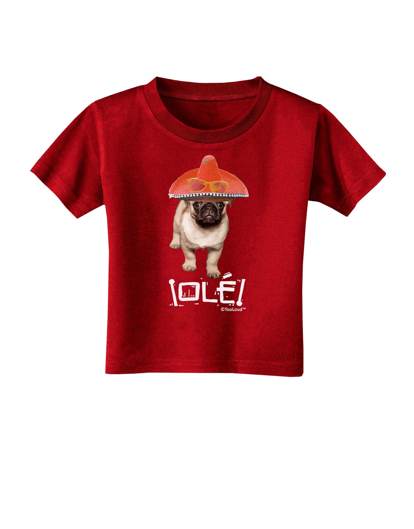 Pug Dog with Pink Sombrero - Ole Toddler T-Shirt Dark by TooLoud-Toddler T-Shirt-TooLoud-Red-2T-Davson Sales