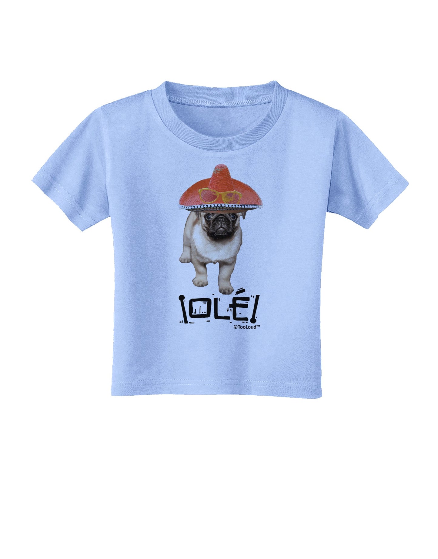 Pug Dog with Pink Sombrero - Ole Toddler T-Shirt by TooLoud-Toddler T-Shirt-TooLoud-Aquatic-Blue-2T-Davson Sales