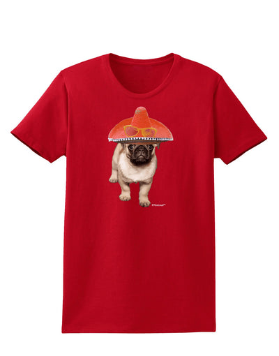 Pug Dog with Pink Sombrero Womens Dark T-Shirt by TooLoud-Womens T-Shirt-TooLoud-Red-X-Small-Davson Sales